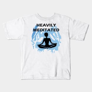 Heavily Meditated Kids T-Shirt